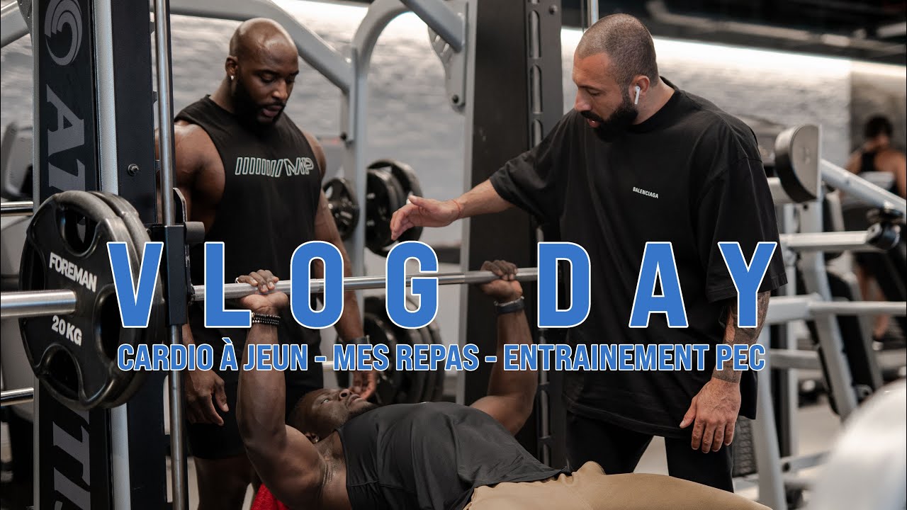 VLOG DAY - MA ROUTINE, MES REPAS, ENTRAINEMENT PECTORAUX