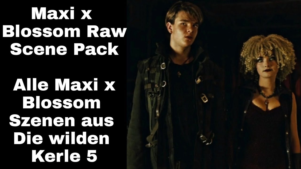 Maxi x Blossom - Raw Scene Pack - Die wilden Kerle 5