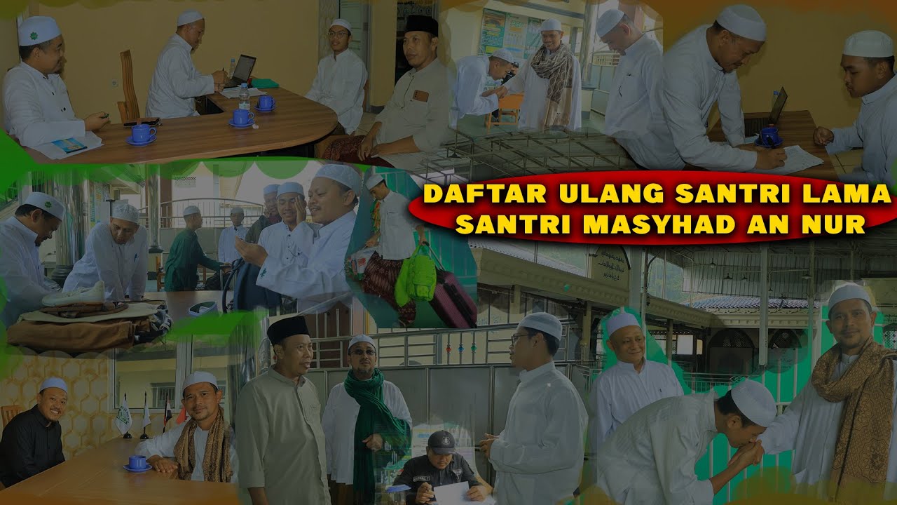 DAFTAR ULANG SANTRI LAMA MASYHAD AN NUR TAHUN AJARAN 2025-2026