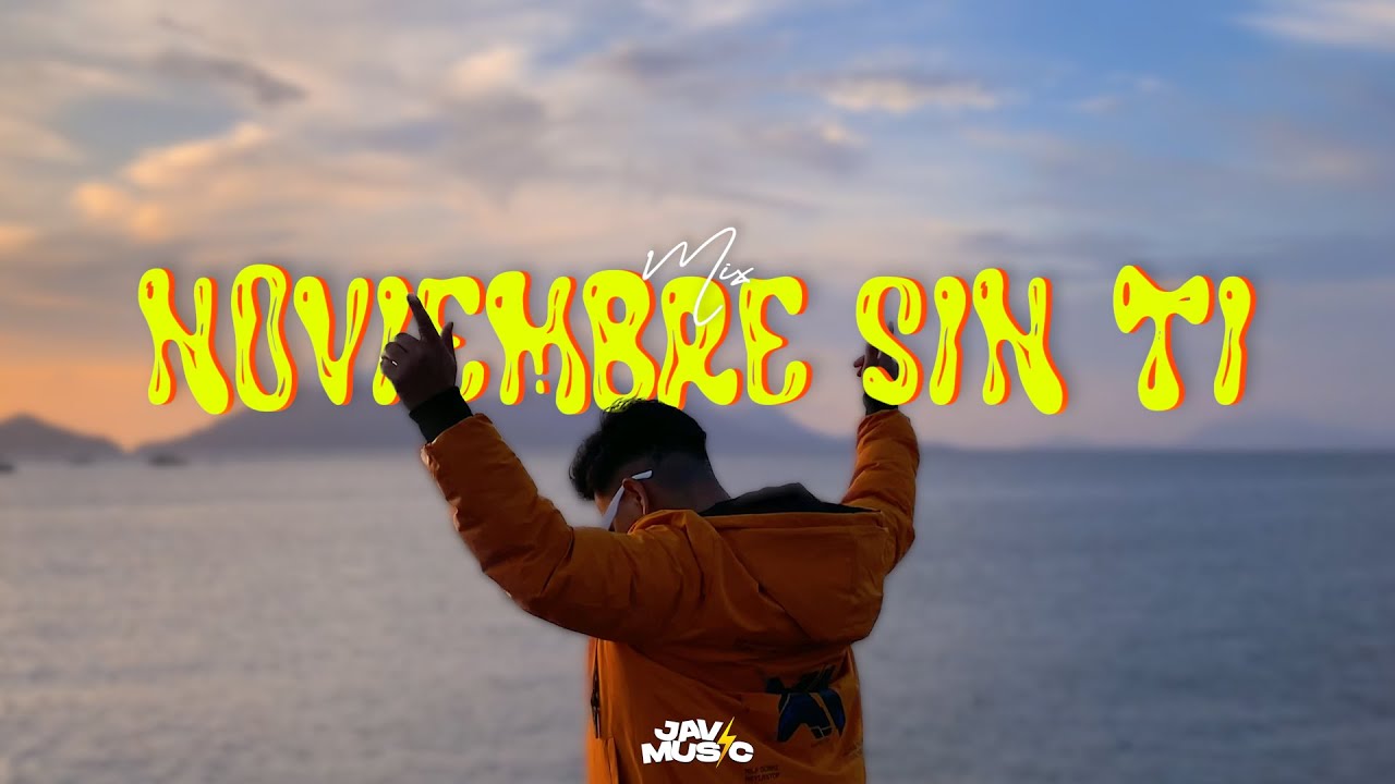 NOVIEMBRE SIN TI MIX 2023 | (Perdoname, Me Rehuso, Monaco, Bachata, Grupo Frontera) Javimusic