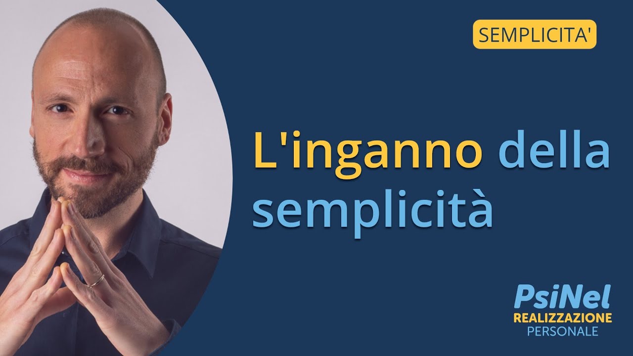 L&rsquo;Inganno della Semplicit&agrave; nella Realizzazione Personale