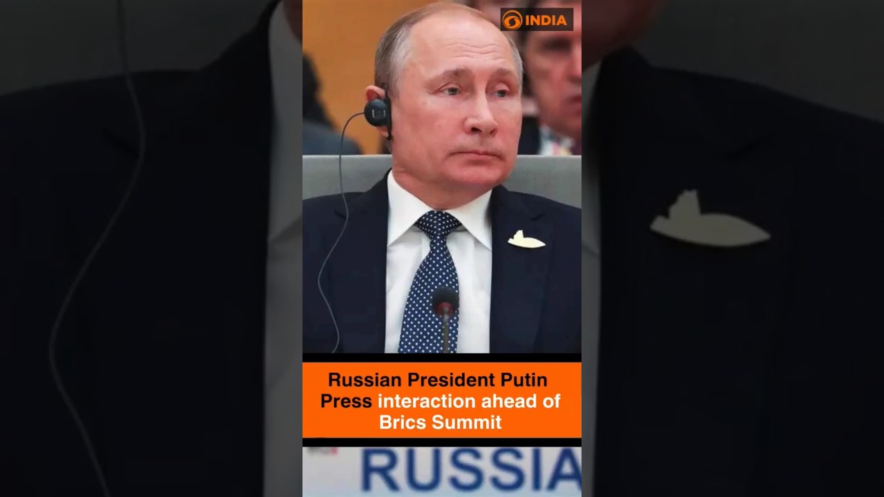 Russian President Vladimir Putin Press interaction ahead of&nbsp;Brics&nbsp;Summit
