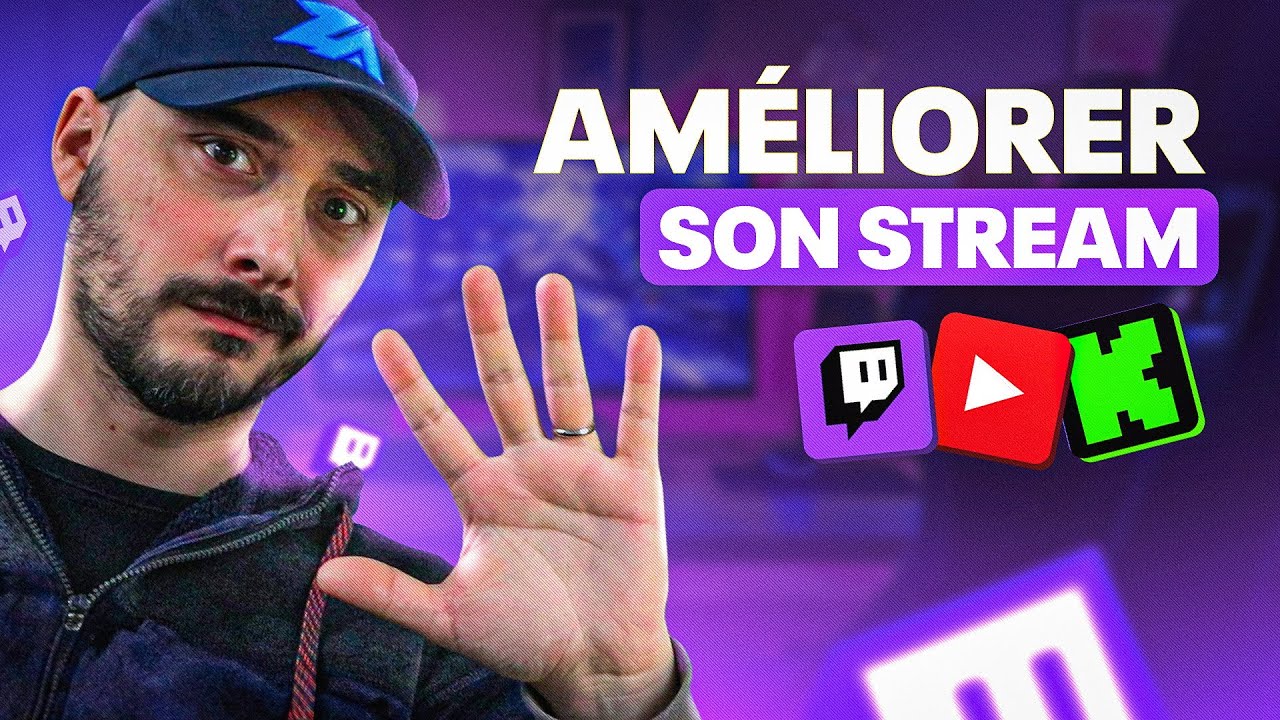 Petits Streamers : Améliorer son Stream en 5 Étapes
