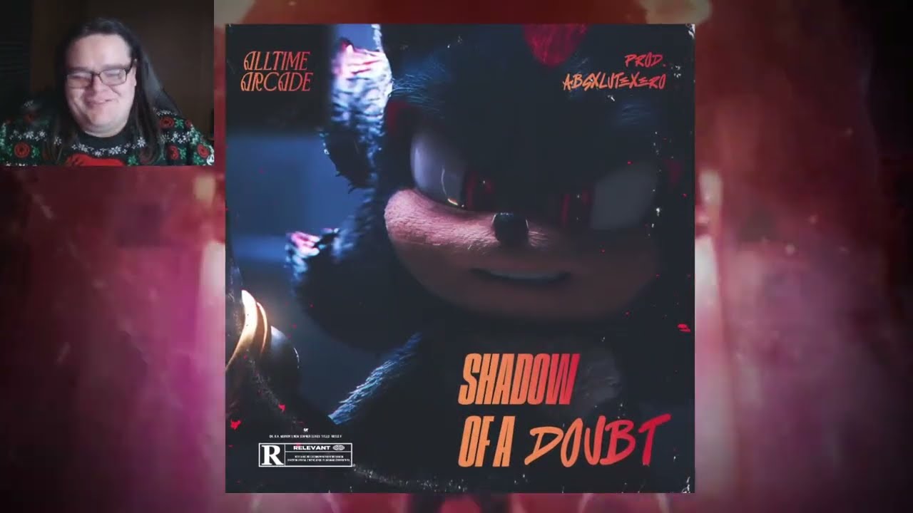 @AlltimeArcade Реакция на рэп-песню Shadow The Hedgehog «Shadow Of A Doubt»!!