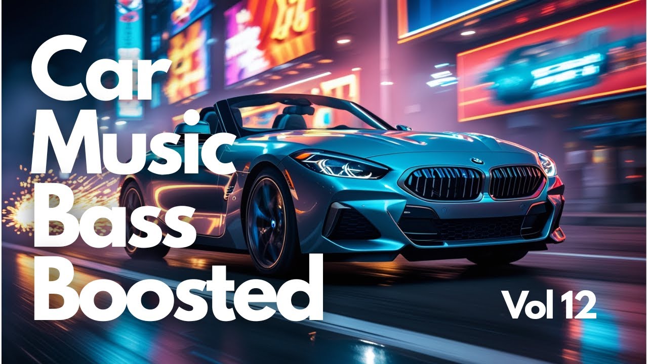 Car Music Bass Boosted Vol 12 #carmusic #bassboosted #bassboostedsongs