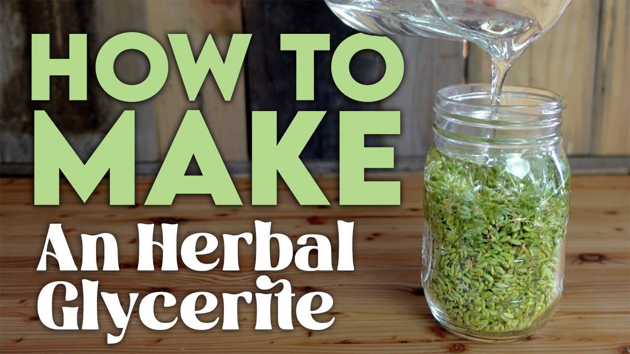 How to Make an Herbal Glycerite | Alcohol-Free Extract Tutorial