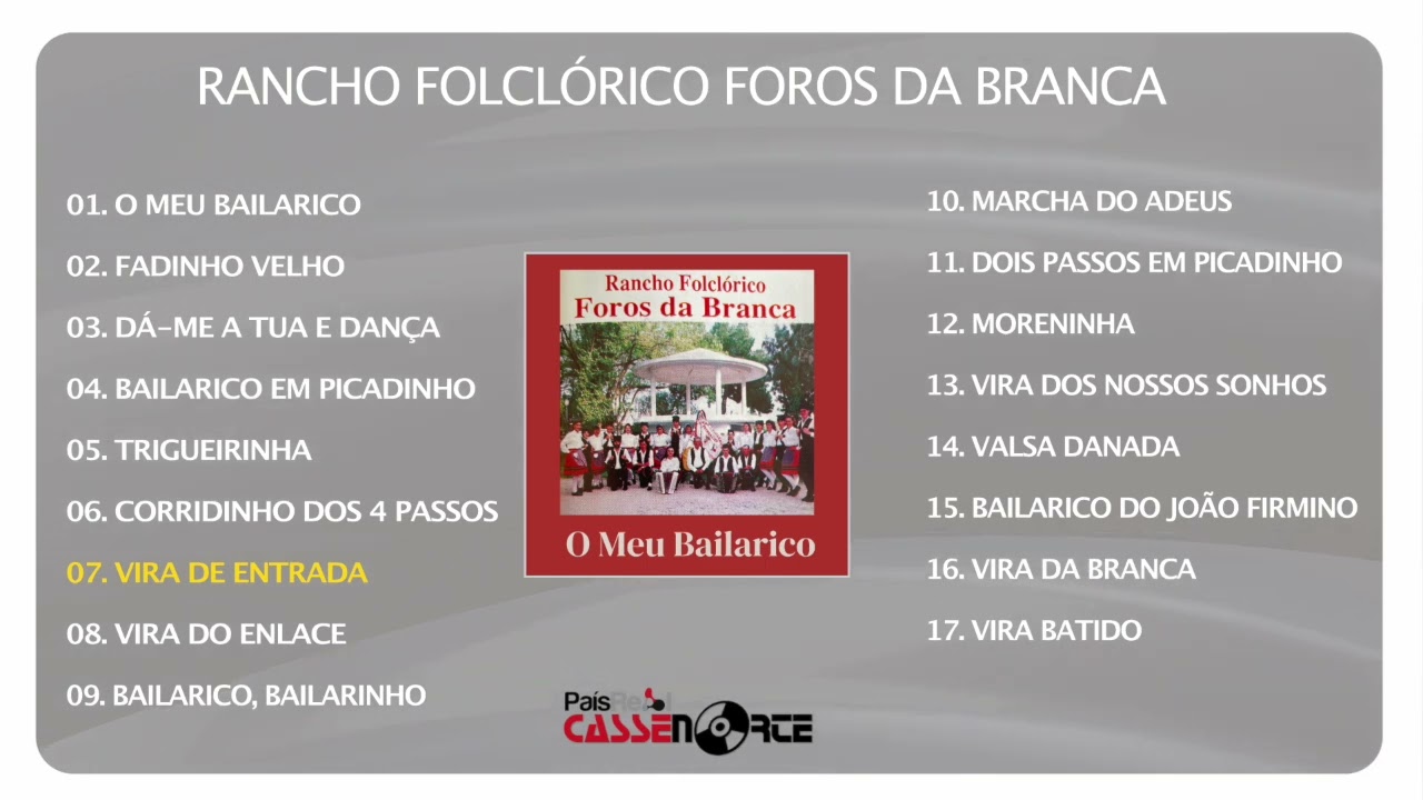 Rancho Folclórico Foros Da Branca - O Meu Bailarico (Full Album)
