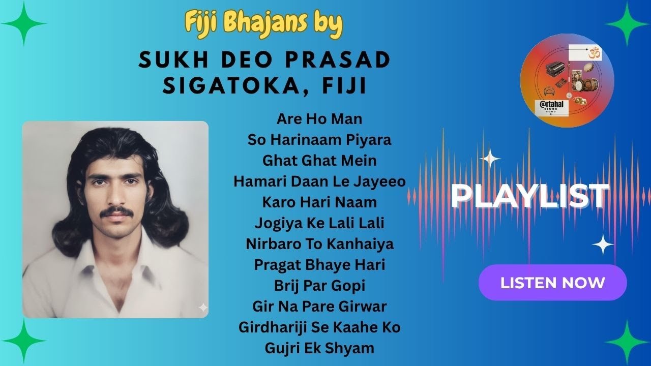 Fiji Bhajans by Late Sukh Deo Prasad of Sigatoka