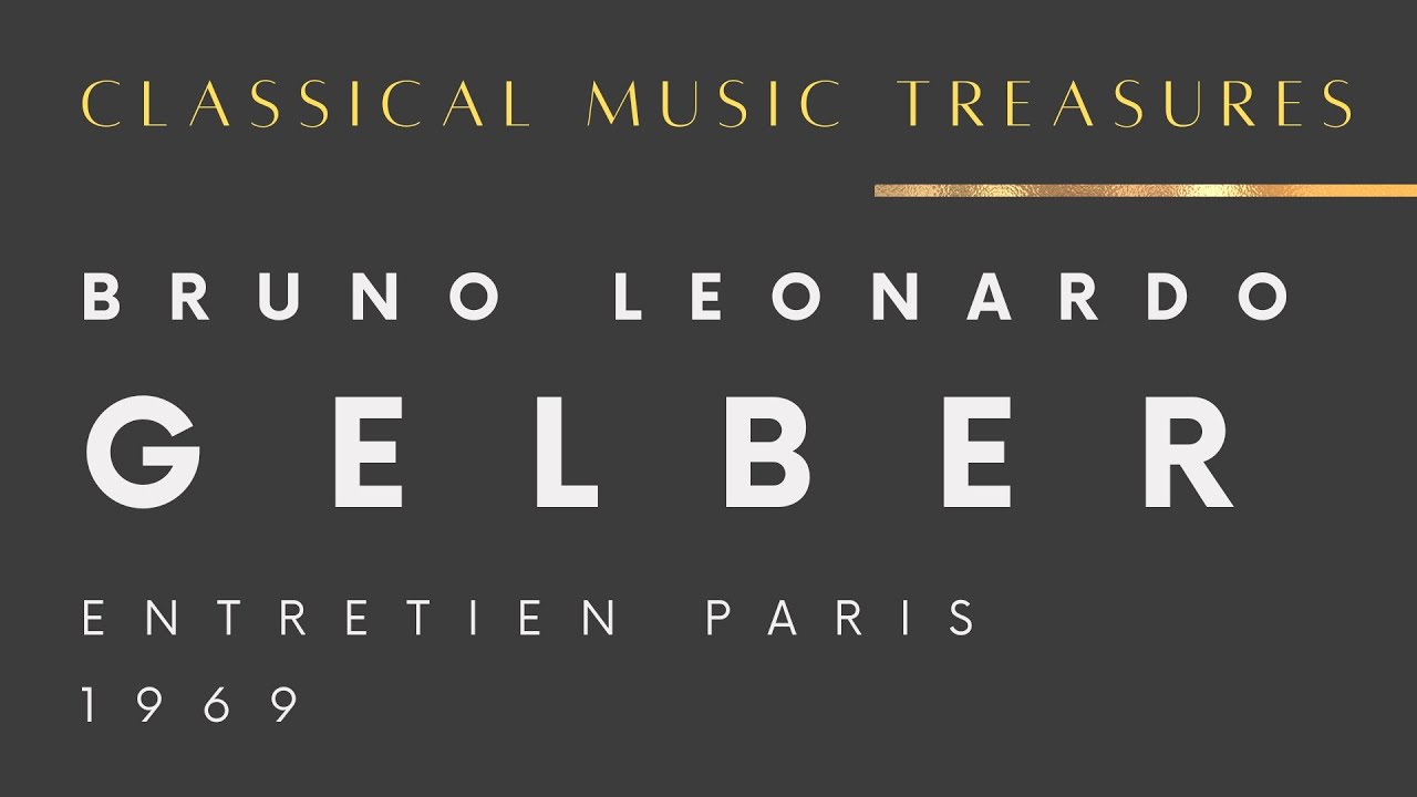 Bruno Leonardo Gelber / Entretien / Paris 1969