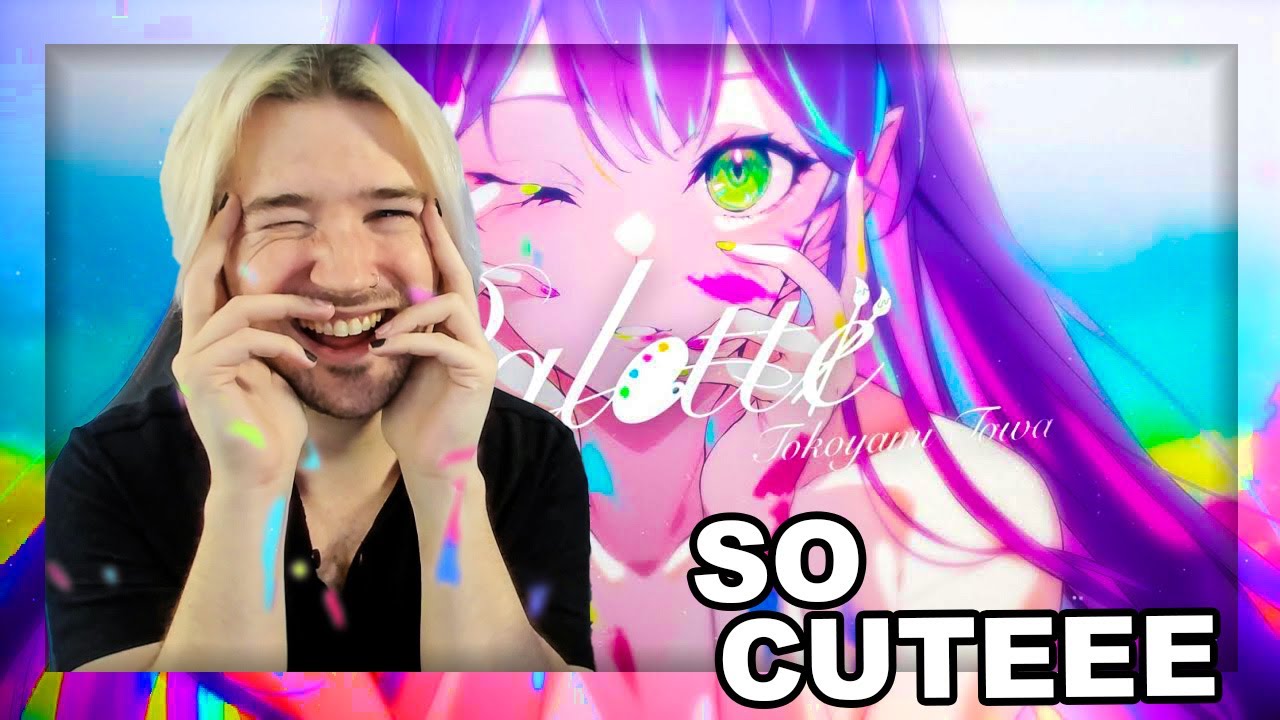 REACTION | Palette/常闇トワ | TOWA