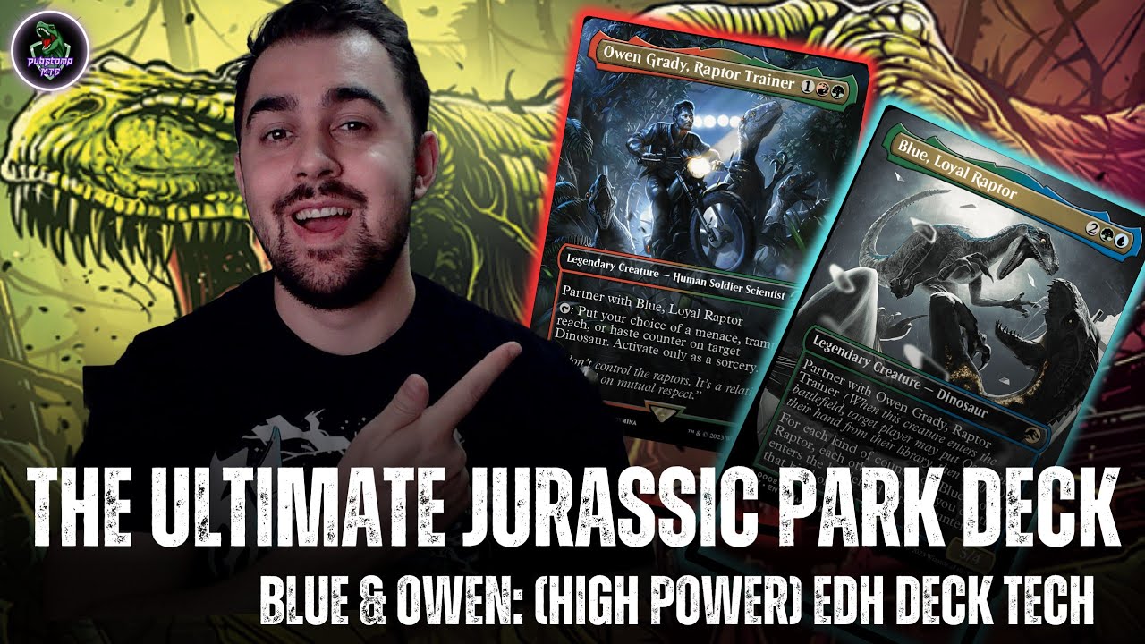 The Ultimate Jurassic World Deck: Blue, Loyal Raptor and Owen // Lost Caverns of Ixalan