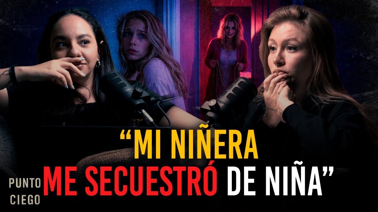 Historias TURBIAS de NIÑERAS | PUNTO CIEGO PODCAST