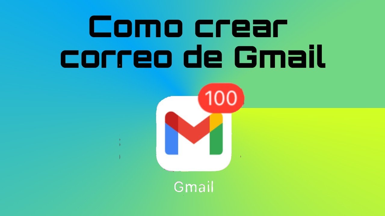 Como crear un correo de Gmail [2026]
