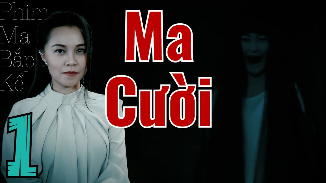 Đừng Nhìn Lên Tập 1/2 - Ma Mái Ngố - Cô Gái Hay Cười II Phim Ma Bắp Kể - Nhật Bản