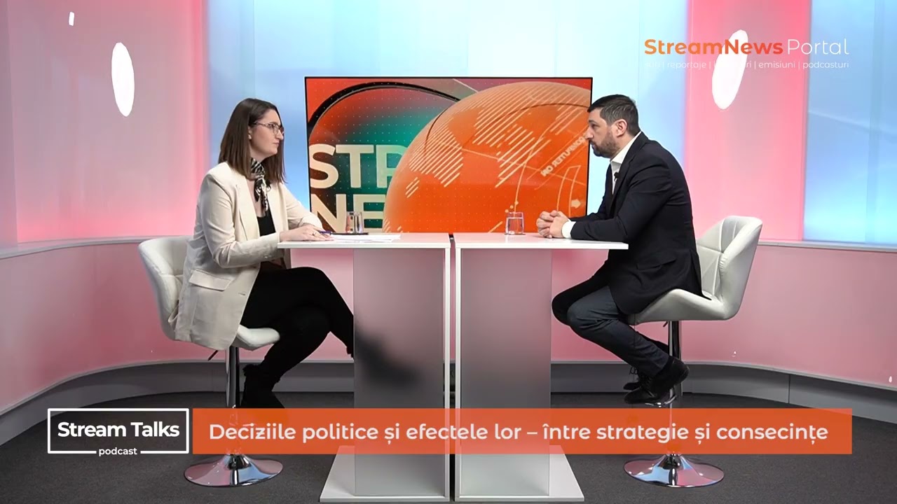 Stream Talks | Deciziile politice și efectele lor – între strategie și consecințe