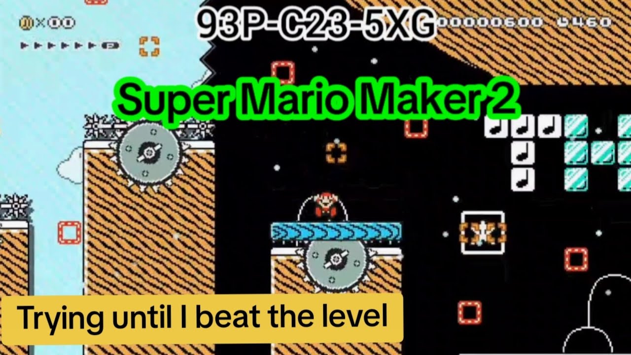 Super Mario Maker 2 SMM2 - Trying To Beat: 93P-C23-5XG - Switch Stream