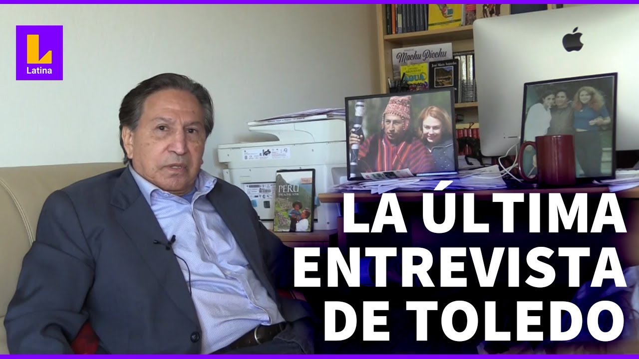 Alejandro Toledo: última entrevista antes de ser extraditado al Perú