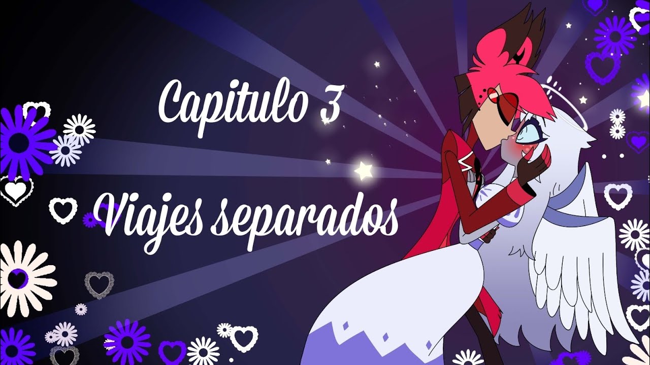 Álastor x Emily (T3Cap3) Viajes separados