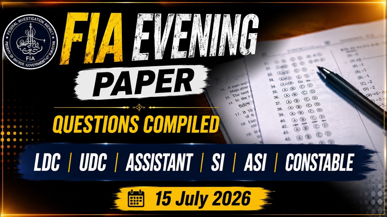 Today LDC & UDC Evening Paper Questions Compiled 15 July 2026 | FIA Latest Assistant SI ASI Papers