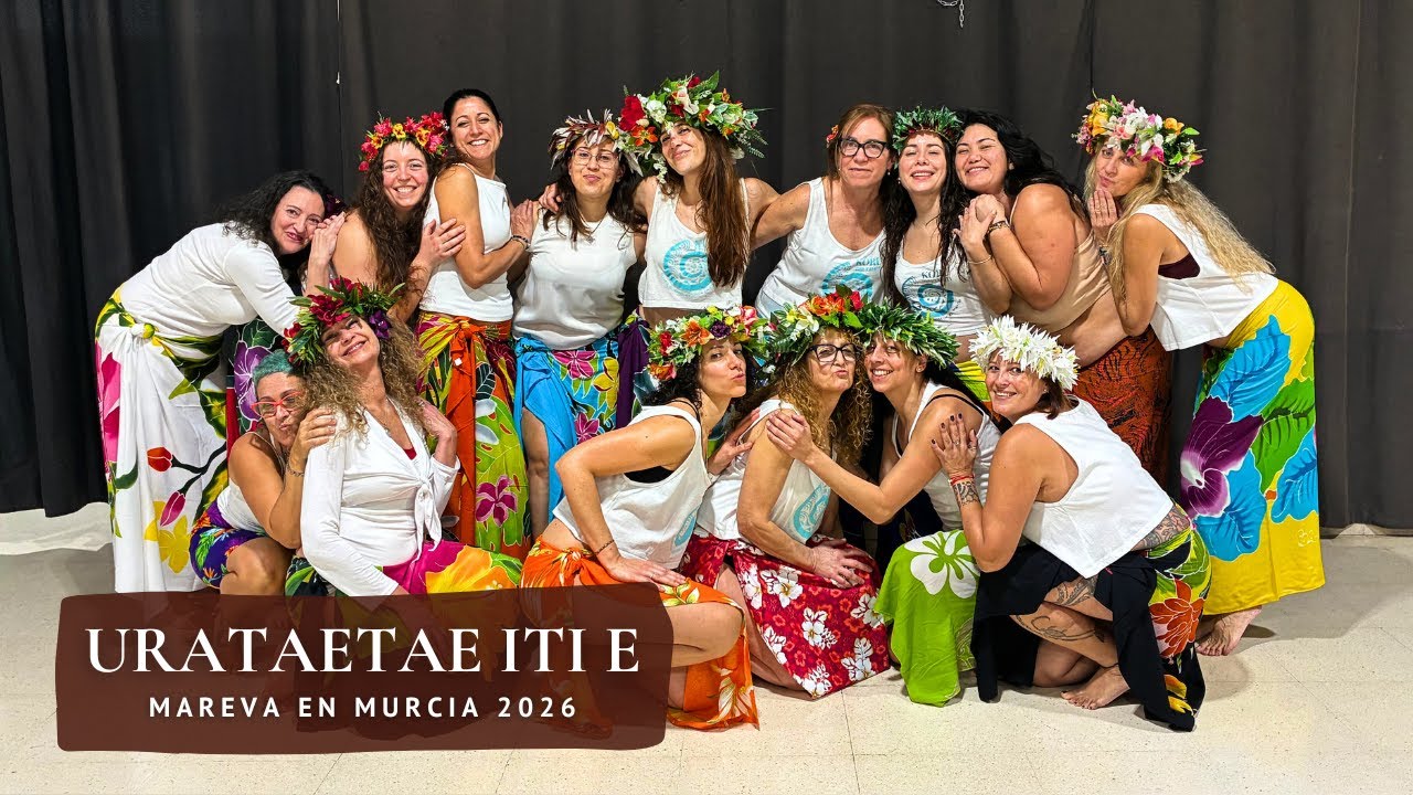 Urataetae iti e - Aparima Murcia - 'Ori Tahiti Workshop Mareva Bouchaux Cartagena 2026