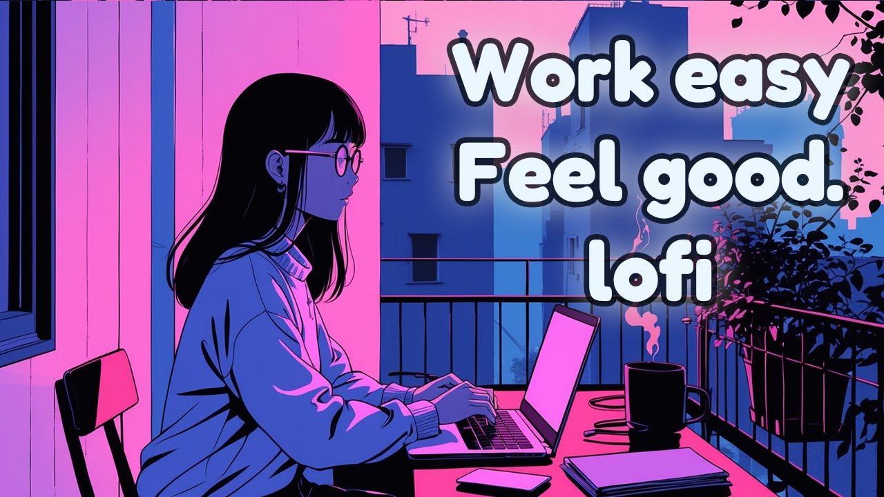 Deep Work Lofi • Cozy, Positive Beats for Productivity
