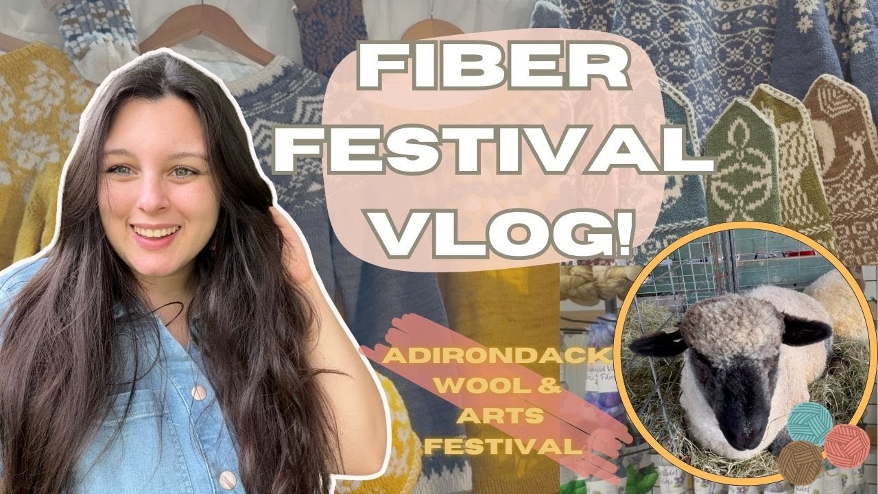 Видеоблог фестиваля пряжи и огромный улов | Adirondack Wool & Arts 2025