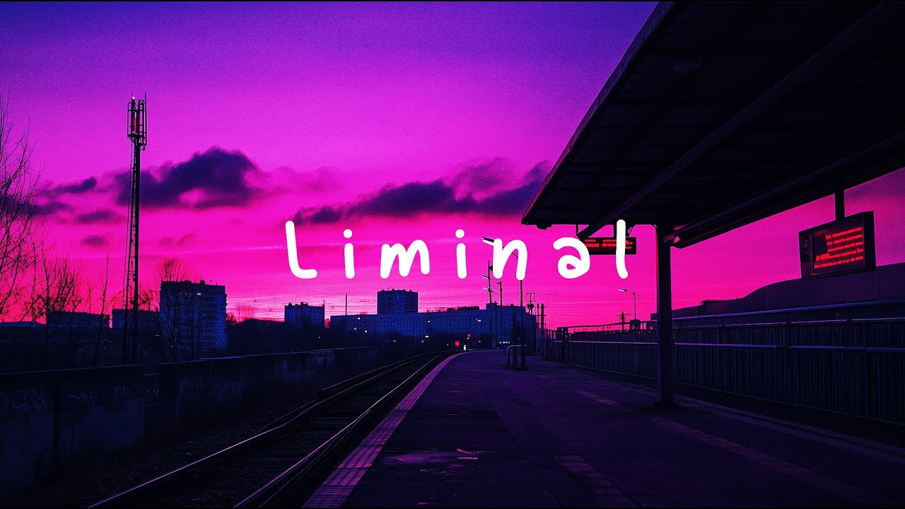 Liminal... ( dark ambient playlist )