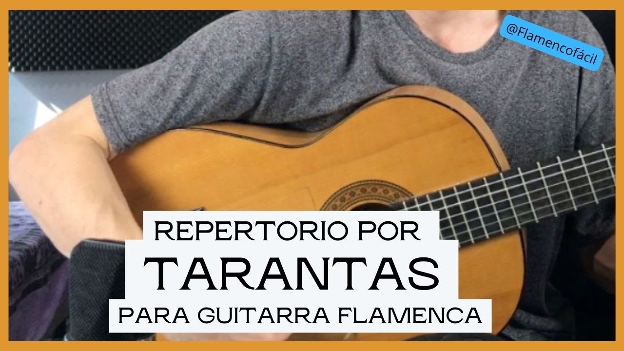 REPERTORIO por TARANTAS para GUITARRA FLAMENCA Flamencofácil