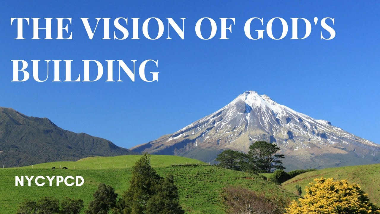 The Vision of God's Building