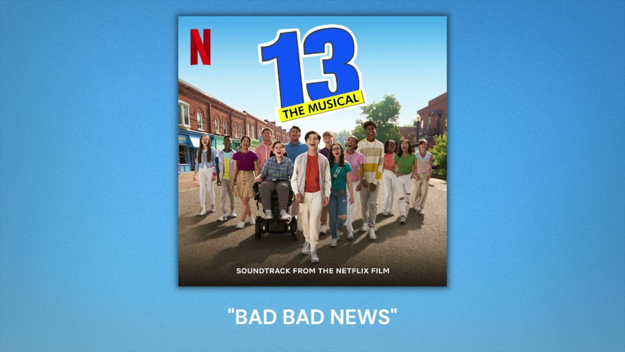 Bad Bad News [Official Audio] from 13: The Musical (Soundtrack from the Netflix Film)