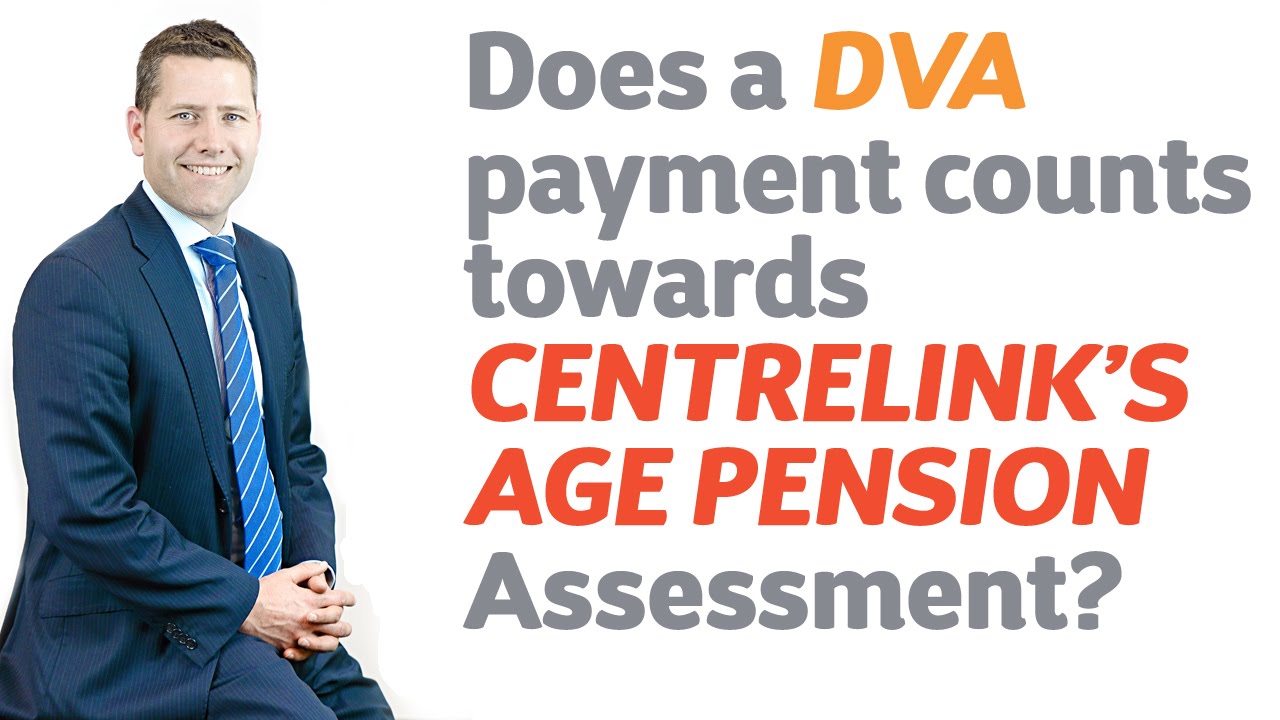 34 Does a DVA payment counts towards Centrelink's Age Pension Assessment?