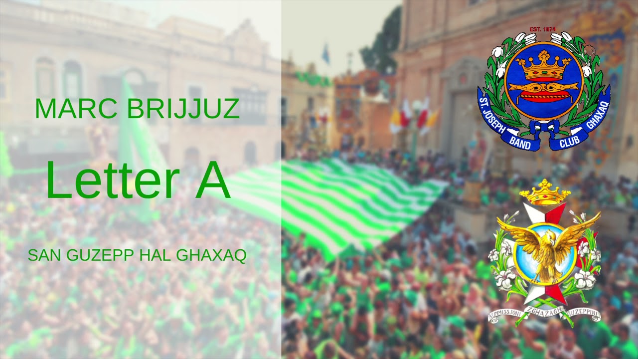 Marci Brijjuzi San Guzepp Ghaxaq | Letter A