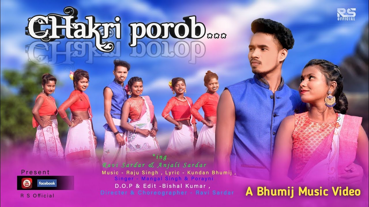 CHAKRI POROB(FULL VIDEO)//NEW BHUMIJ VIDEO 2021//RAVI SARDAR & ANJALI SARDAR//RAVI SARDAR OFFICIAL