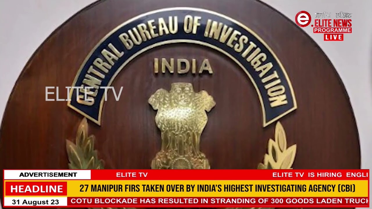 27 Manipur firs taken over by India&rsquo;s highest investigating agency (CBI)