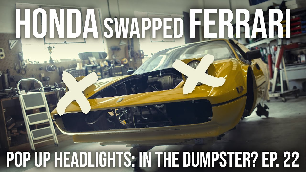 Turbo Honda K24 Swapped Ferrari 308 Ep. 22 - Pop Up Headlights Can Kiss My A**!