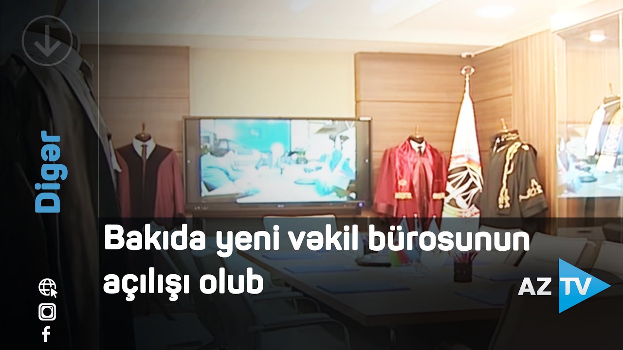 Bakıda yeni vəkil bürosunun açılışı olub