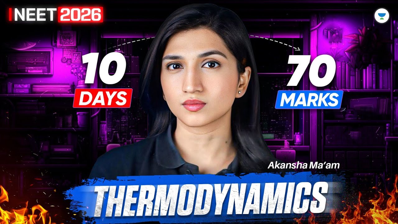 Complete Class 11 Thermodynamics for NEET 2026 | 10-Day Chemistry Sprint | Akansha Karnwal