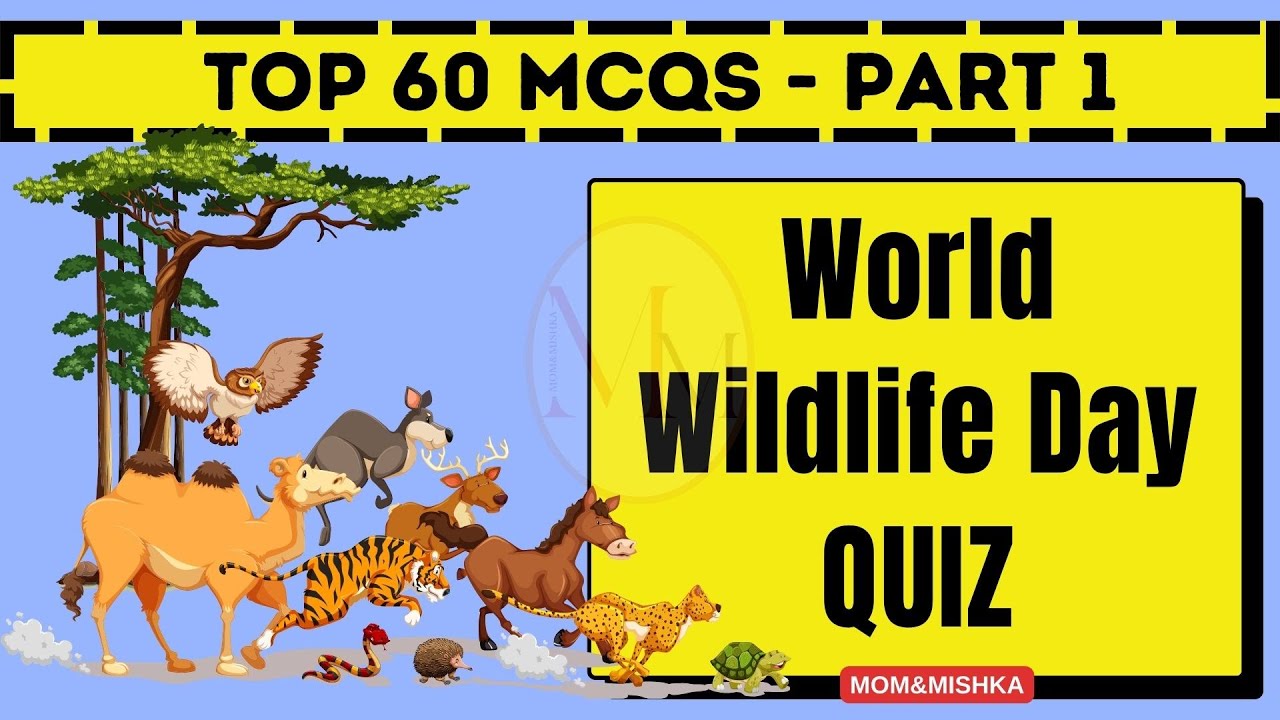 World Wildlife Day 2024 - Wildlife Day Quiz in English - 12 MCQs - Part 1/5