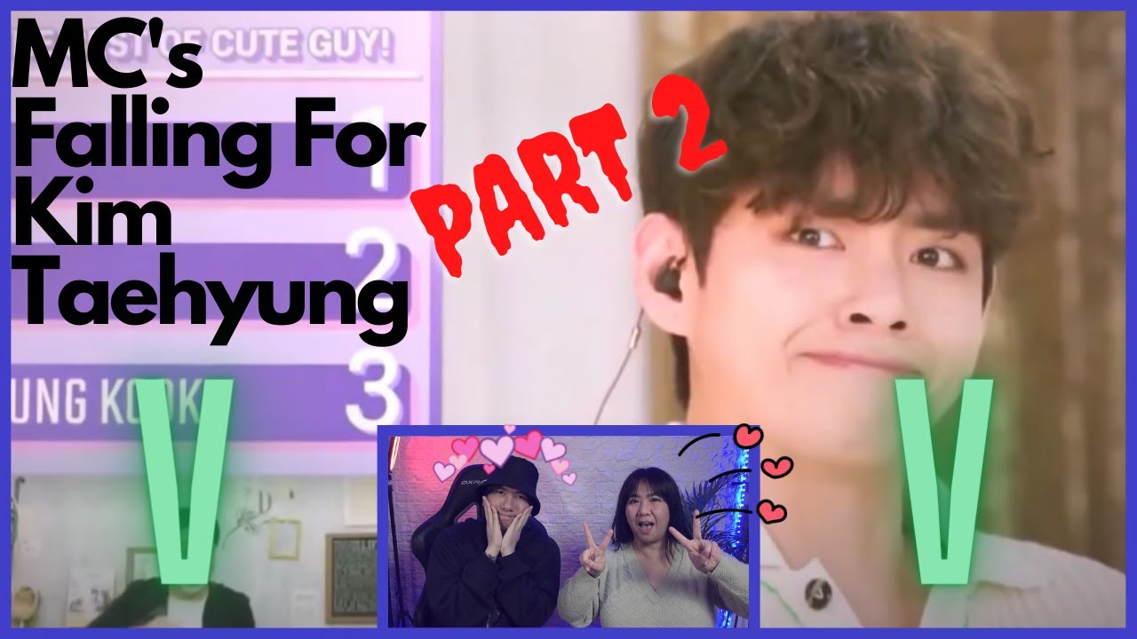 MCs falling for Kim Taehyung PART 2 | REACTION