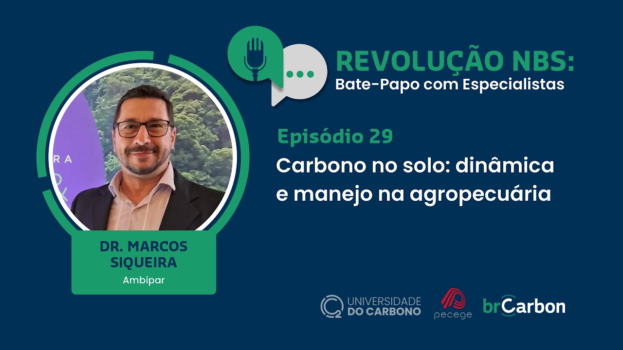 Ep. 29 (Live) - Carbono no solo: dinâmica e manejo na agropecuária