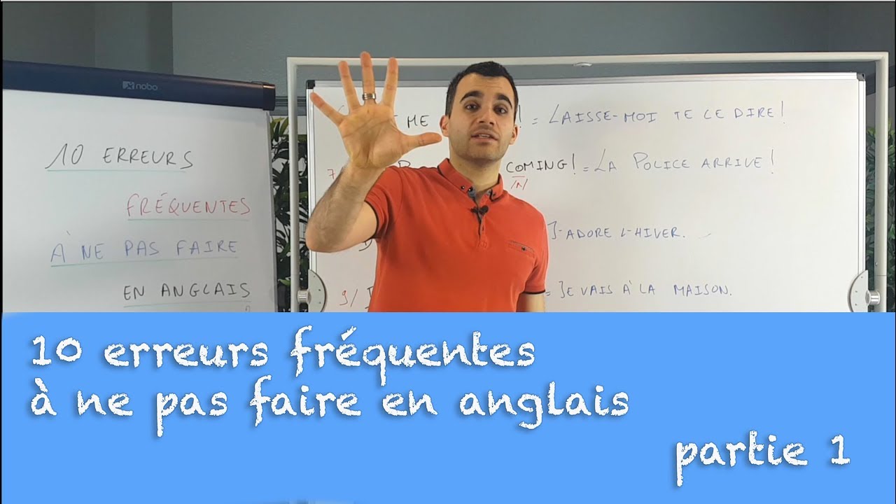 10 erreurs fréquentes à ne pas faire en anglais - partie 1