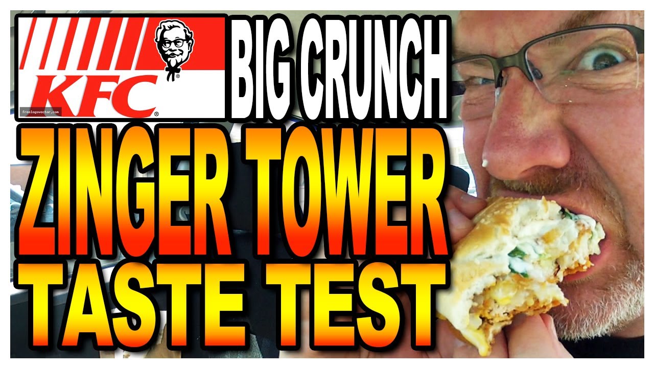 KFC - The Big Crunch Zinger Tower Review
