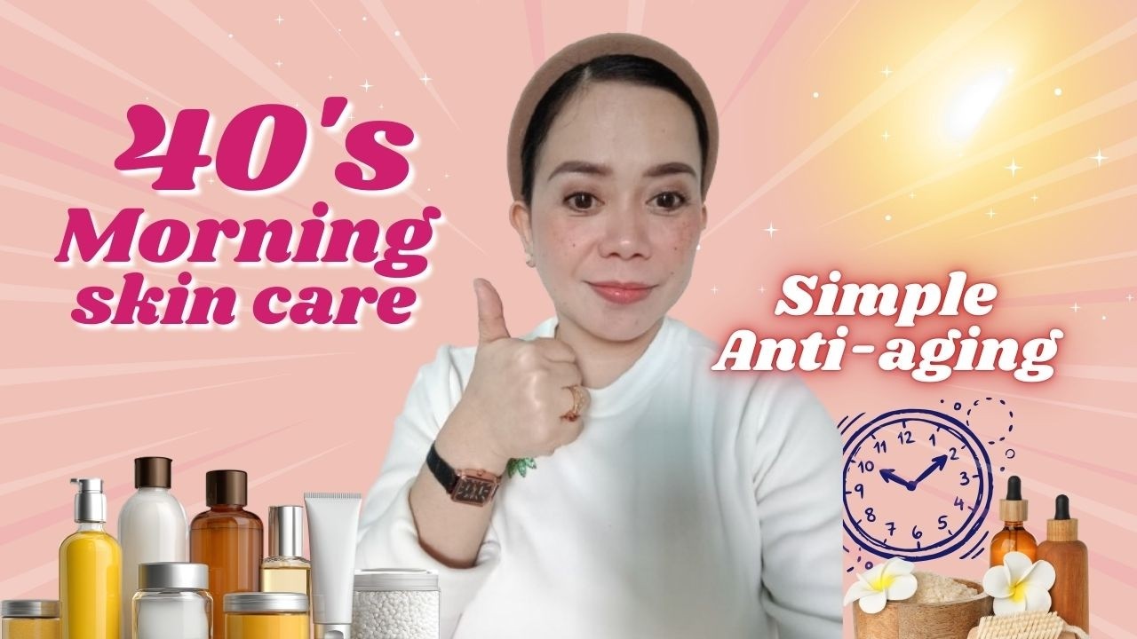 MY MORNING SKINCARE ROUTINE IN MY 40s | Simple Anti-Aging