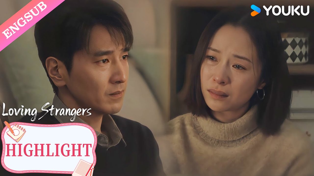 【EP22 VIP】Showdown Moment! All grievances flooded in like a tide.💗| Loving Strangers | YOUKU