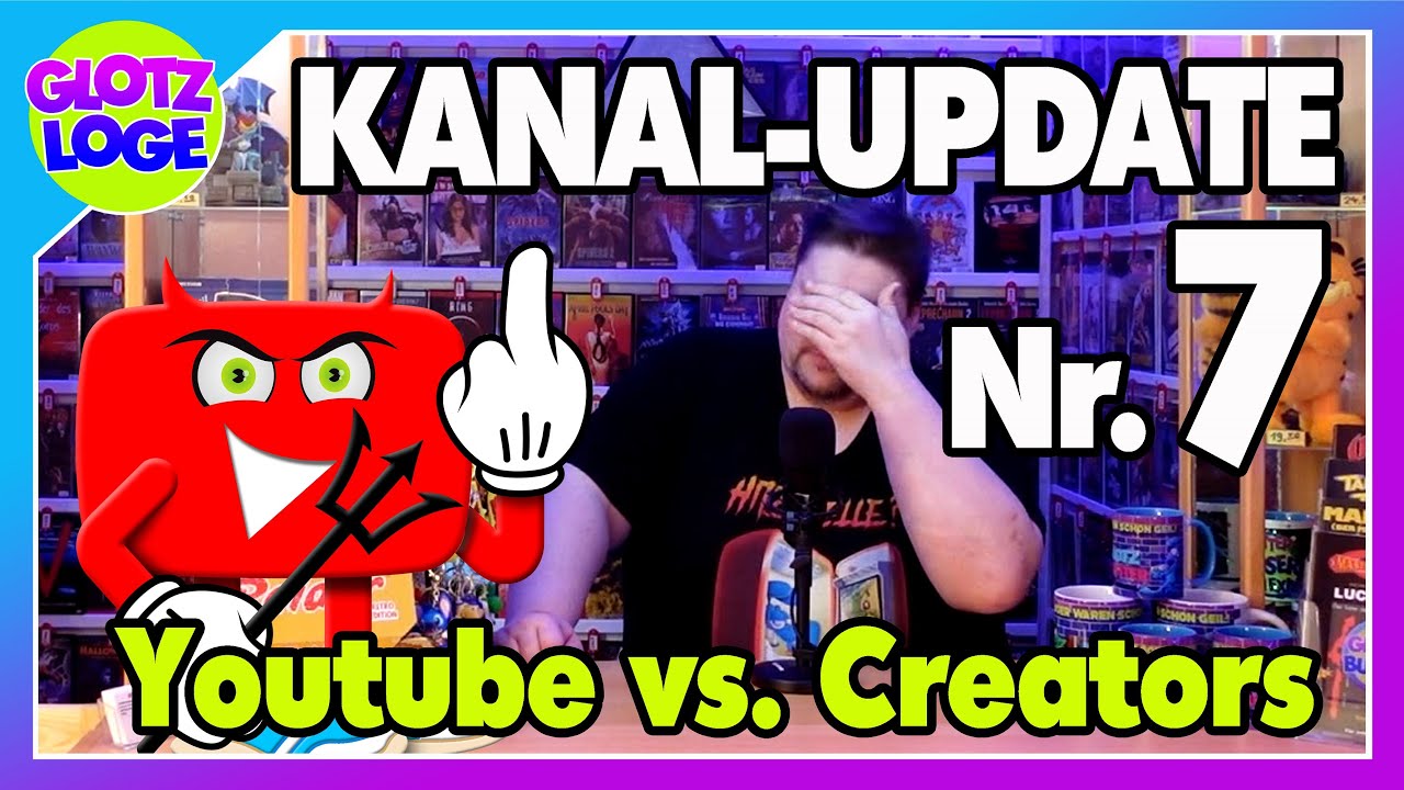Glotzbuster Kanal Update Nr  7: Geht's noch, Youtube?
