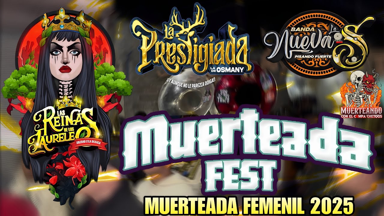MUERTEADA FEST / BANDA LA PRESTIGIADA FT. BANDA LA NUEVA S / SOLEDAD ETLA 2025