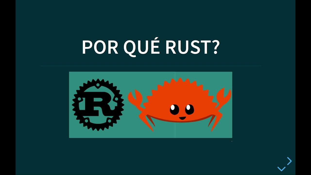 Por qu&eacute; Rust? - Primeros pasos en Rust para principiantes en Espa&ntilde;ol
