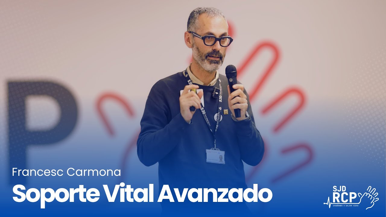 Francesc Carmona - Soporte Vital Avanzado (Jornada SJD-RCP)