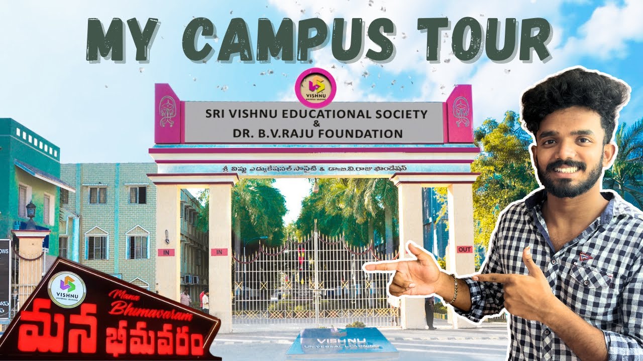 Sri Vishnu Educational Society Bhimavaram | Campus tour | Vitb @NitinSigilipelli