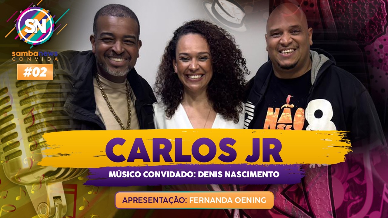 SambaNews Convida CARLOS JR #02